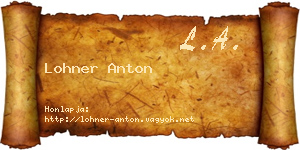 Lohner Anton névjegykártya